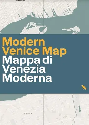 Nowoczesna mapa Wenecji: Przewodnik po architekturze XX wieku w Wenecji we Włoszech - Modern Venice Map: Guide to 20th Century Architecture in Venice, Italy