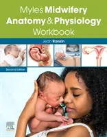 Myles Midwifery Anatomy & Physiology Workbook - podręcznik do ćwiczeń z położnictwa - Myles Midwifery Anatomy & Physiology Workbook