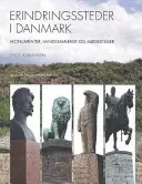 Erindringssteder w Danii - pomniki, umysły i modele - Erindringssteder i Danmark - Monumenter, Mindesmaeker og Modesteder