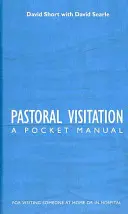 Wizyty duszpasterskie: Kieszonkowy podręcznik - Pastoral Visitation: A Pocket Manual