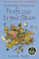 Niesamowite przygody profesora Branestawma - Incredible Adventures of Professor Branestawm