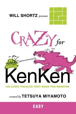 Will Shortz przedstawia „Szaleństwo dla Kenken Easy - Will Shortz Presents Crazy for Kenken Easy