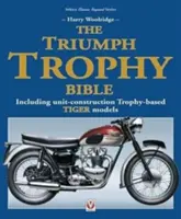 Triumph Trophy Bible - w tym modele tygrysów oparte na jednostkowych konstrukcjach trofeów - Triumph Trophy Bible - Including Unit-Construction Trophy-Based Tiger Models