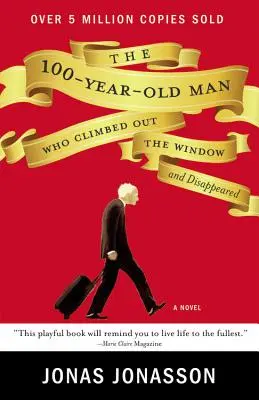 100-letni mężczyzna, który wyszedł przez okno i zniknął - The 100-Year-Old Man Who Climbed Out the Window and Disappeared