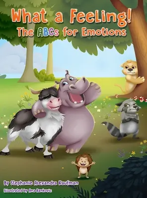 Co za uczucie! ABC emocji - What a Feeling!: The ABCs for Emotions