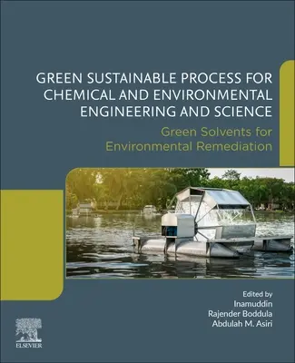 Zielony zrównoważony proces dla inżynierii chemicznej i środowiskowej oraz nauki: Zielone rozpuszczalniki do rekultywacji środowiska - Green Sustainable Process for Chemical and Environmental Engineering and Science: Green Solvents for Environmental Remediation