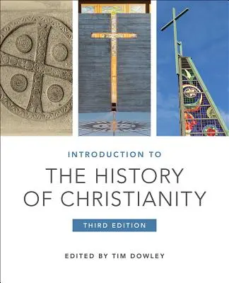 Wprowadzenie do historii chrześcijaństwa: Wydanie trzecie - Introduction to the History of Christianity: Third Edition