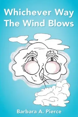 Którędy wieje wiatr - Whichever Way the Wind Blows