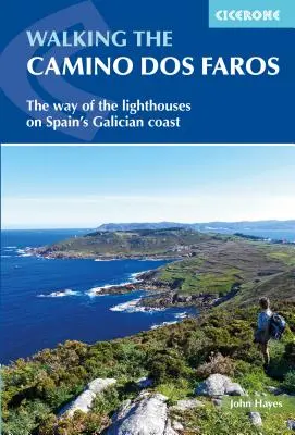 Wędrówka Camino DOS Faros: Droga latarni morskich na galicyjskim wybrzeżu Hiszpanii - Walking the Camino DOS Faros: The Way of the Lighthouses on Spain's Galician Coast