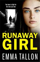 Uciekająca dziewczyna - trzymający w napięciu thriller kryminalny, który cię wciągnie - Runaway Girl - A gripping crime thriller that will have you hooked