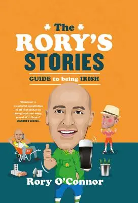 Opowieści Rory'ego - przewodnik po byciu Irlandczykiem - The Rory's Stories Guide to Being Irish