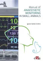 Podręcznik monitorowania anestezjologicznego u małych zwierząt - Manual of Anaesthetic Monitoring in Small Animals