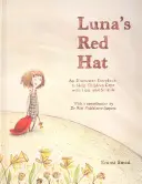 Czerwony kapelusz Luny: Ilustrowana książeczka pomagająca dzieciom radzić sobie ze stratą i samobójstwem - Luna's Red Hat: An Illustrated Storybook to Help Children Cope with Loss and Suicide