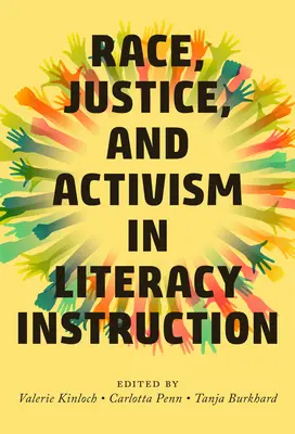 Rasa, sprawiedliwość i aktywizm w nauczaniu czytania i pisania - Race, Justice, and Activism in Literacy Instruction