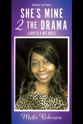 She's Mine 2 the Drama (Miłość to gorący bałagan) - She's Mine 2 the Drama (Love Is a Hot Mess)