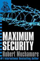 CHERUB: Maksymalne bezpieczeństwo - Księga 3 - CHERUB: Maximum Security - Book 3