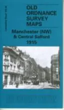 Manchester (NW) i Central Salford 1915 - hrabstwo Lancashire, arkusz 104.06 - Manchester (NW) and Central Salford 1915 - Lancashire Sheet 104.06