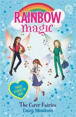 Magia tęczy: Wróżki opiekunki - specjalne (3 książki w 1) - Rainbow Magic: The Carer Fairies - Special (3 books in 1)