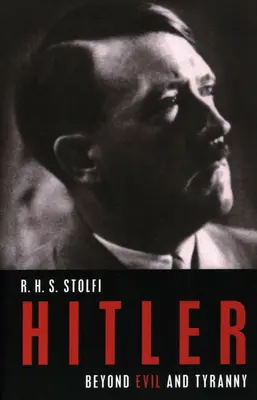 Hitler: Poza złem i tyranią - Hitler: Beyond Evil and Tyranny
