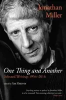 One Thing and Another: Wybrane pisma z lat 1954-2016 - One Thing and Another: Selected Writings 1954-2016