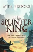 Splinter King - Kroniki Boga-Króla, księga 2 - Splinter King - The God-King Chronicles, Book 2