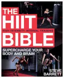 Hiit Bible: Doładuj swoje ciało i mózg - The Hiit Bible: Supercharge Your Body and Brain