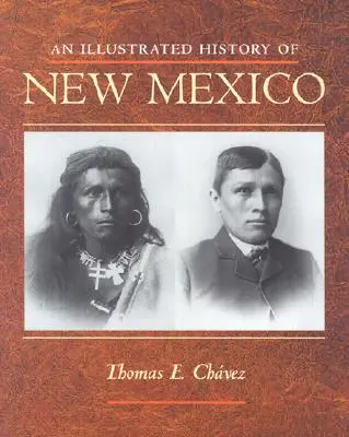 Ilustrowana historia Nowego Meksyku - An Illustrated History of New Mexico