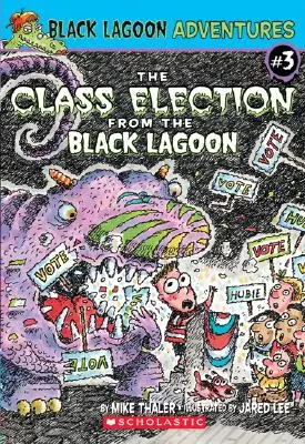 Wybory klasowe z Czarnej Laguny - The Class Election from the Black Lagoon