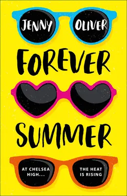 Forever Summer - powieść o Chelsea High - Forever Summer - A Chelsea High Novel