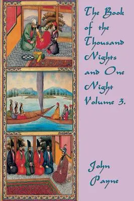 Księga tysiąca nocy i jednej nocy tom 3. - The Book of the Thousand Nights and One Night Volume 3.