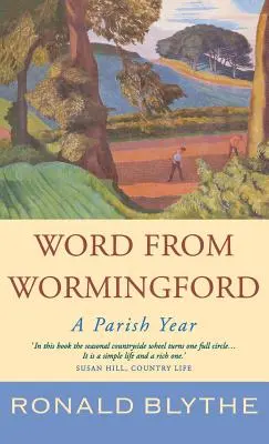 Słowo z Wormingford: Rok parafialny - Word from Wormingford: A Parish Year