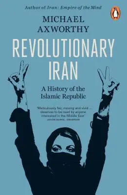 Rewolucyjny Iran - Historia Republiki Islamskiej, wydanie drugie - Revolutionary Iran - A History of the Islamic Republic Second Edition