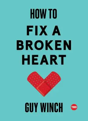 Jak naprawić złamane serce - How to Fix a Broken Heart