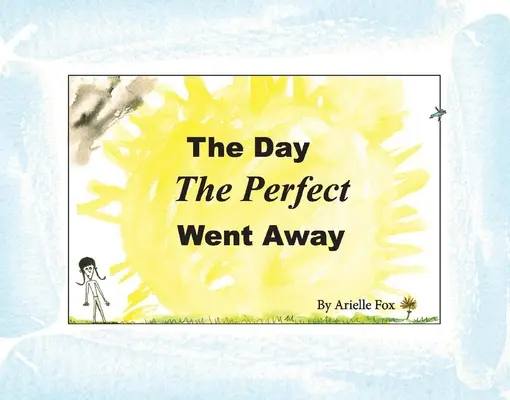 The Day the Perfect Went Away