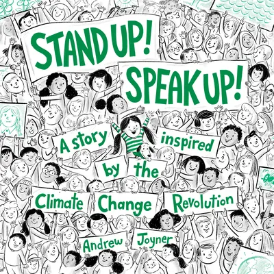 Wstań! Speak Up! Historia zainspirowana rewolucją klimatyczną - Stand Up! Speak Up!: A Story Inspired by the Climate Change Revolution