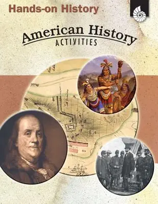 Hands-On History: American History Activities: Ćwiczenia z historii Ameryki - Hands-On History: American History Activities: American History Activities