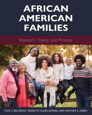 Rodziny afroamerykańskie: Badania, teoria i praktyka - African American Families: Research, Theory, and Practice