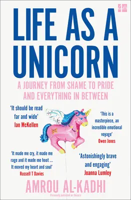 Życie jako jednorożec - podróż od wstydu do dumy i wszystko pomiędzy - Life as a Unicorn - A Journey from Shame to Pride and Everything in Between