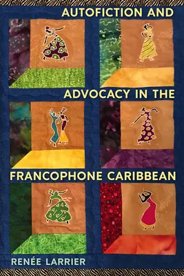 Autofikcja i rzecznictwo na frankofońskich Karaibach - Autofiction and Advocacy in the Francophone Caribbean