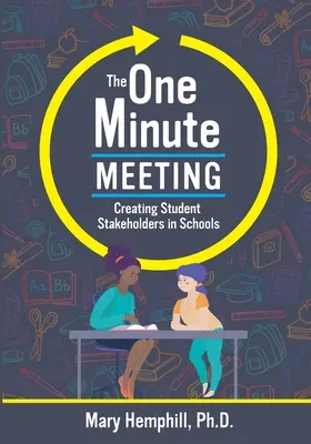 Jednominutowe spotkanie: Tworzenie uczniowskich interesariuszy w szkołach - The One-Minute Meeting: Creating Student Stakeholders in Schools