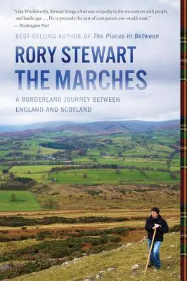 The Marches: Podróż przez pogranicze Anglii i Szkocji - The Marches: A Borderland Journey Between England and Scotland