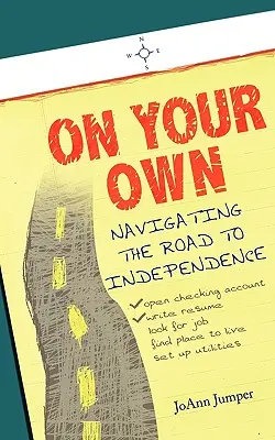 Na własną rękę: Nawigacja drogą do niezależności - On Your Own: Navigating the Road to Independence