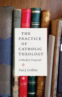 Praktyka teologii katolickiej - The Practice of Catholic Theology