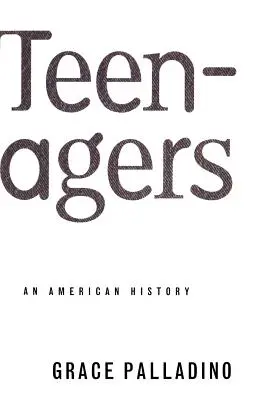 Nastolatki: Amerykańska historia - Teenagers: An American History