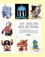 Zabawki z papieru DIY: Poznaj nowych przyjaciół! - DIY Paper Toys: Make New Friends!