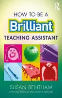 Jak być doskonałym asystentem nauczyciela - How to Be a Brilliant Teaching Assistant