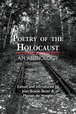 Poezja Holokaustu: Antologia - Poetry of the Holocaust: An Anthology