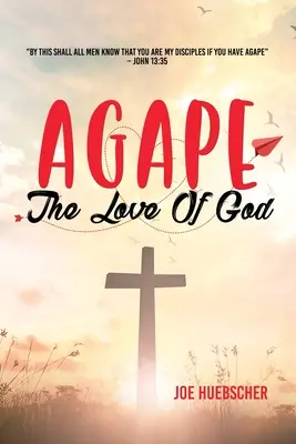 Agape: Miłość Boga - Agape: The Love of God