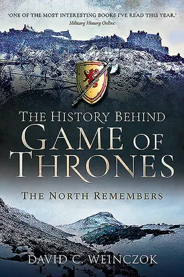 Historia stojąca za Grą o Tron: Północ pamięta - The History Behind Game of Thrones: The North Remembers