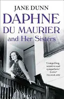 Daphne Du Maurier i jej siostry - Daphne Du Maurier and Her Sisters